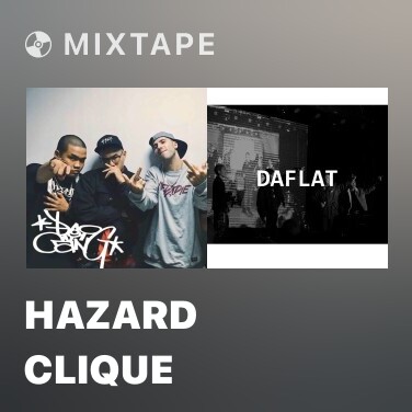 Mixtape Hazard Clique - Various Artists
