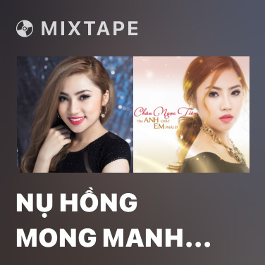 Mixtape Nụ Hồng Mong Manh (Remix) - Various Artists