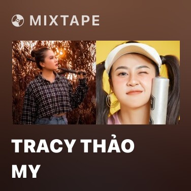Mixtape Tracy Thảo My - Various Artists