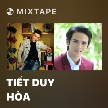 Mixtape Tiết Duy Hòa - Various Artists