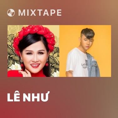 Mixtape Lê Như - Various Artists