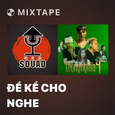 Mixtape Để Kể Cho Nghe