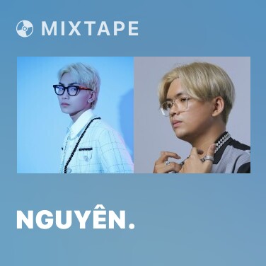 Mixtape Nguyên. - Various Artists
