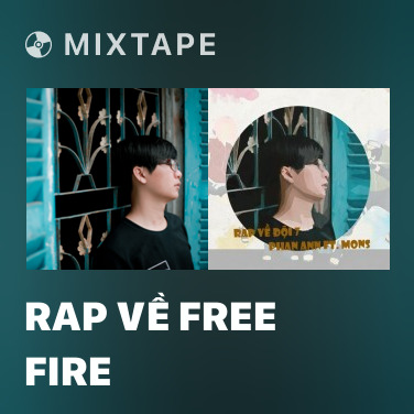 Mixtape Rap Về Free Fire - Various Artists