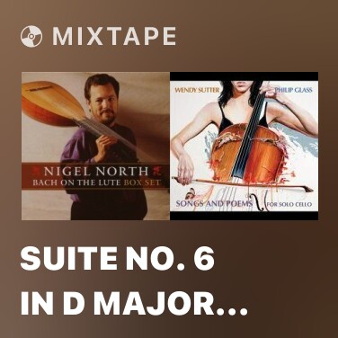 Mixtape Suite No. 6 In D Major (After BWV 1012) - Gigue - Various Artists