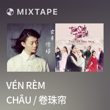 Mixtape Vén Rèm Châu / 卷珠帘 - Various Artists