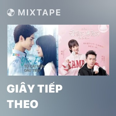 Mixtape Giây Tiếp Theo - Various Artists