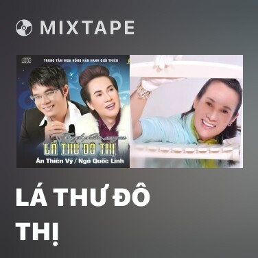 Mixtape Lá Thư Đô Thị - Various Artists