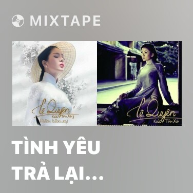 Mixtape Tình Yêu Trả Lại Trăng Sao - Various Artists