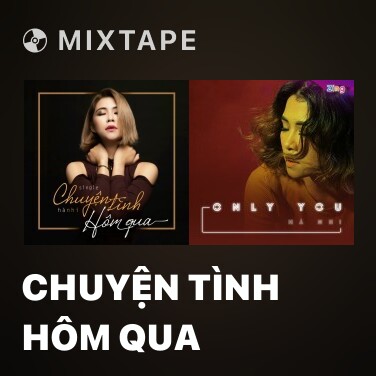 Mixtape Chuyện Tình Hôm Qua - Various Artists