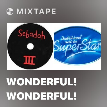 Mixtape Wonderful! Wonderful! - Various Artists
