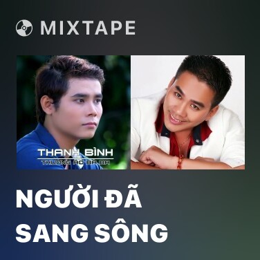 Mixtape Người Đã Sang Sông - Various Artists