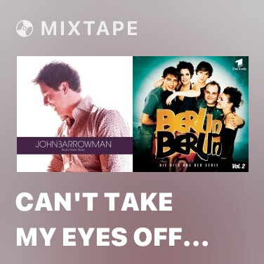 Mixtape Can't Take My Eyes Off You - Various Artists
