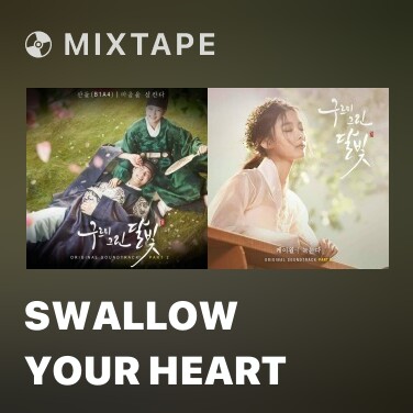 Mixtape Swallow Your Heart - Various Artists