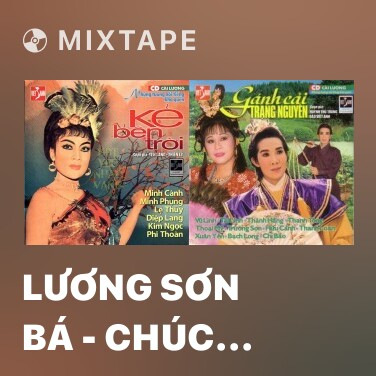 Mixtape Lương Sơn Bá - Chúc Anh Đài - Various Artists