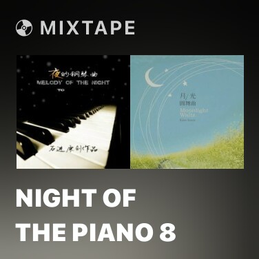 Mixtape Night Of The Piano 8 - Various Artists