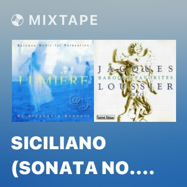 Mixtape Siciliano (Sonata No. 2 In E Major) - J. S. Bach - Various Artists