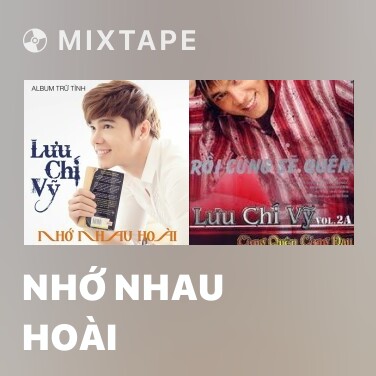 Mixtape Nhớ Nhau Hoài - Various Artists