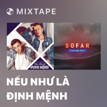 Mixtape Nếu Như Là Định Mệnh - Various Artists
