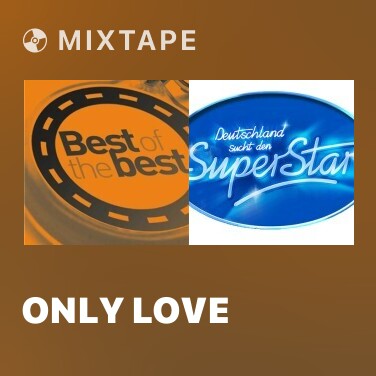 Mixtape Only Love - Various Artists