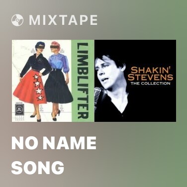 Mixtape No Name Song - 