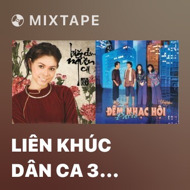 Mixtape Liên Khúc Dân Ca 3 Miền - Various Artists