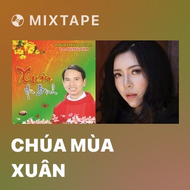 Mixtape Chúa Mùa Xuân - Various Artists