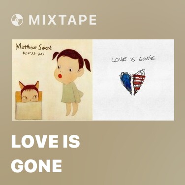 Mixtape Love Is Gone - Various Artists