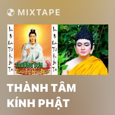 Mixtape Thành Tâm Kính Phật - Various Artists
