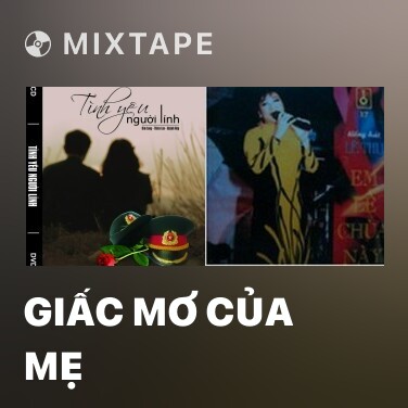 Mixtape Giấc Mơ Của Mẹ - Various Artists