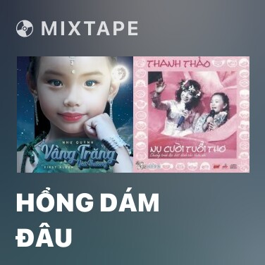 Mixtape Hổng Dám Đâu - Various Artists