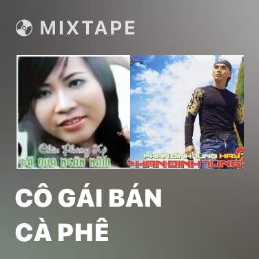 Mixtape Cô Gái Bán Cà Phê - Various Artists