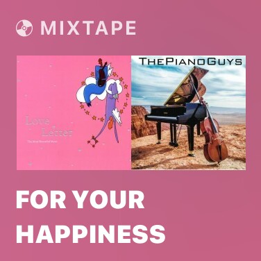 Mixtape For Your Happiness - Various Artists