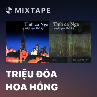 Mixtape Triệu Đóa Hoa Hồng - Various Artists