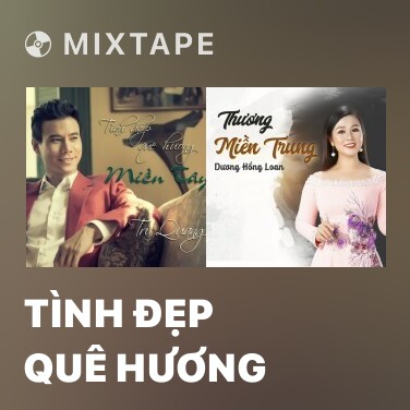 Mixtape Tình Đẹp Quê Hương - Various Artists
