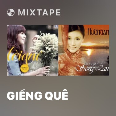 Mixtape Giếng Quê - Various Artists