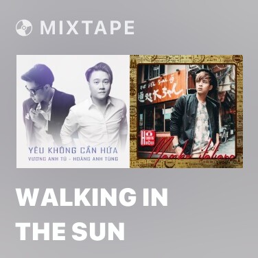Mixtape Walking in The Sun - Various Artists