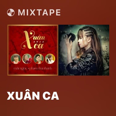 Mixtape Xuân Ca - Various Artists