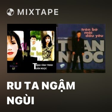Mixtape Ru Ta Ngậm Ngùi - Various Artists
