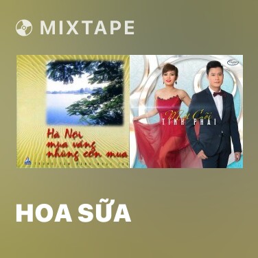Mixtape Hoa Sữa - Various Artists