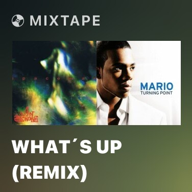 Mixtape What´S Up (Remix) - Various Artists