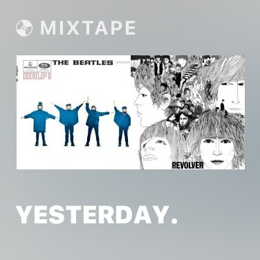 Mixtape Yesterday. - Various Artists