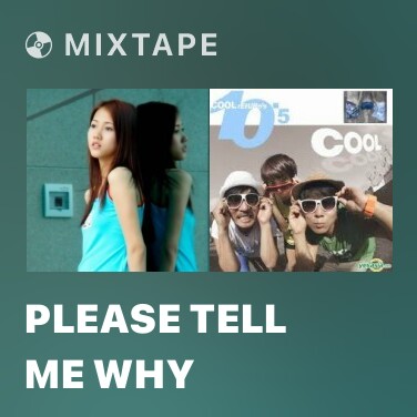 Mixtape Please Tell Me Why - Various Artists