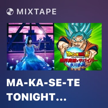 Mixtape Ma-Ka-Se-Te Tonight (Kore wa Zombie desu ka? OP theme) - Various Artists