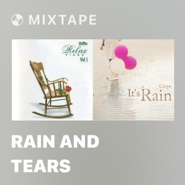 Mixtape Rain And Tears - Various Artists