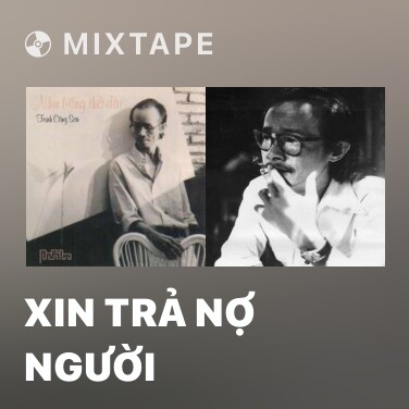 Mixtape Xin Trả Nợ Người - Various Artists