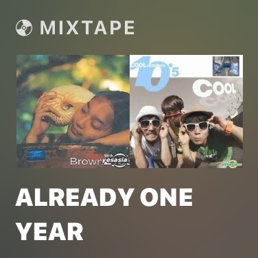 Mixtape Already One Year