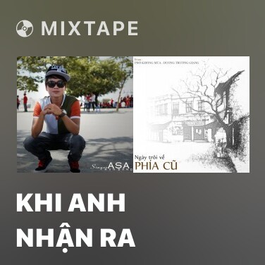 Mixtape Khi Anh Nhận Ra - Various Artists