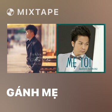 Mixtape Gánh Mẹ - Various Artists