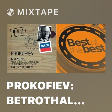 Mixtape Prokofiev: Betrothal in a Monastery / Act 3 Tableau 6 - 